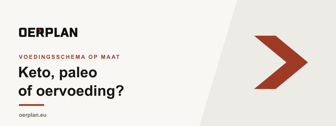 Keto, paleo of oervoeding: welk schema past bij jou en hoe kom je aan een plan op maat