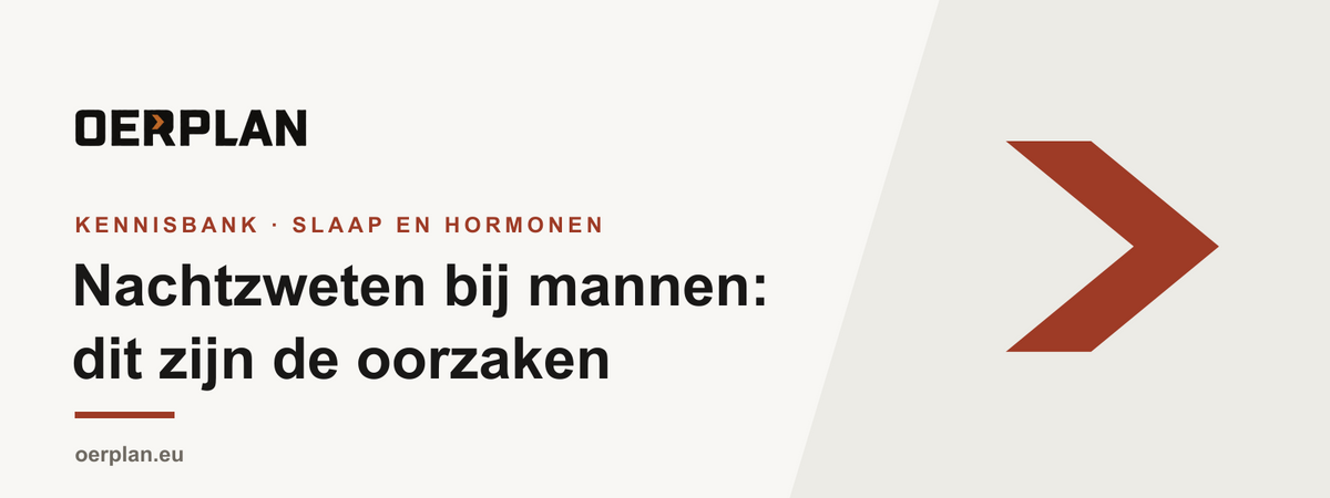Nachtzweten bij mannen - oorzaken - Oerplan Kennisbank