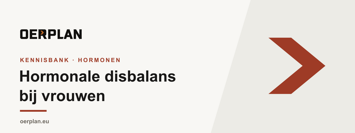 Hormonale disbalans bij vrouwen - Oerplan Kennisbank